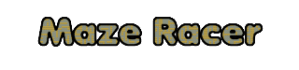 Maze Racer